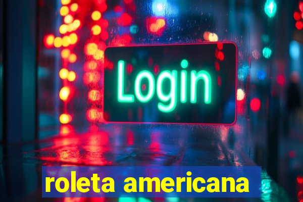 roleta americana